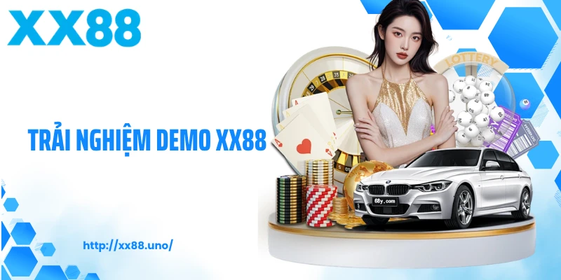 Trải Nghiệm Demo XX88: Bản Chơi Thử Trước Khi Cá Cược